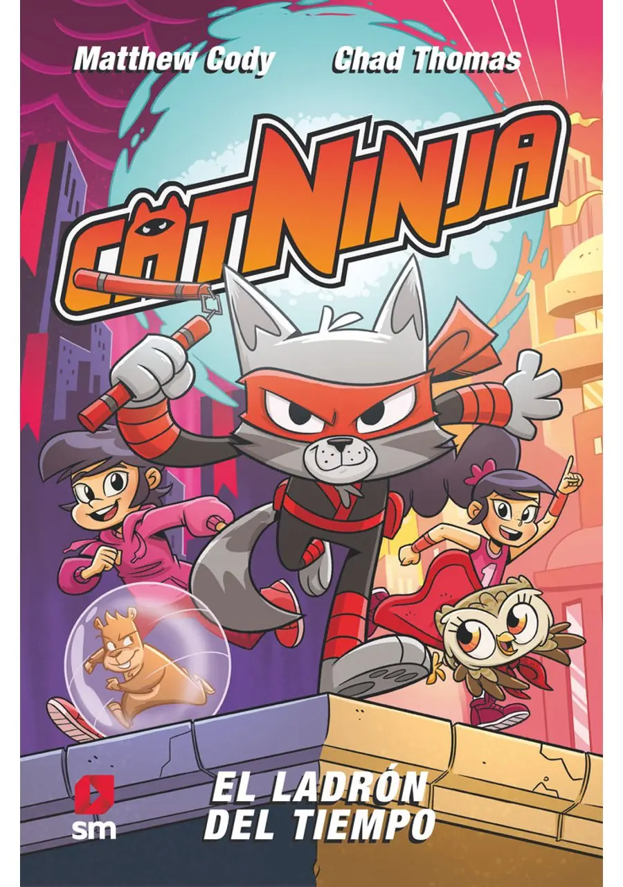 Catninja 2 el Ladrón del Tiempo – Ediciones SM