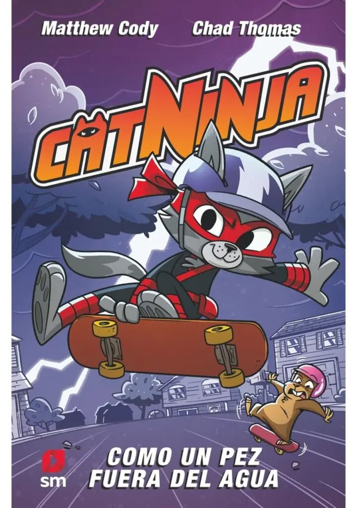 Catninja:Como un Pez Fuera del Agua – Ediciones SM