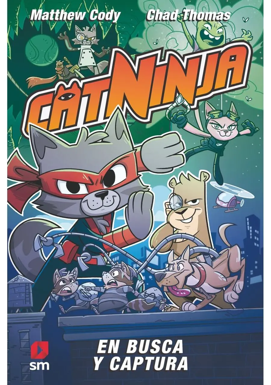 Catninja 3 en Busca y Captura – Ediciones SM