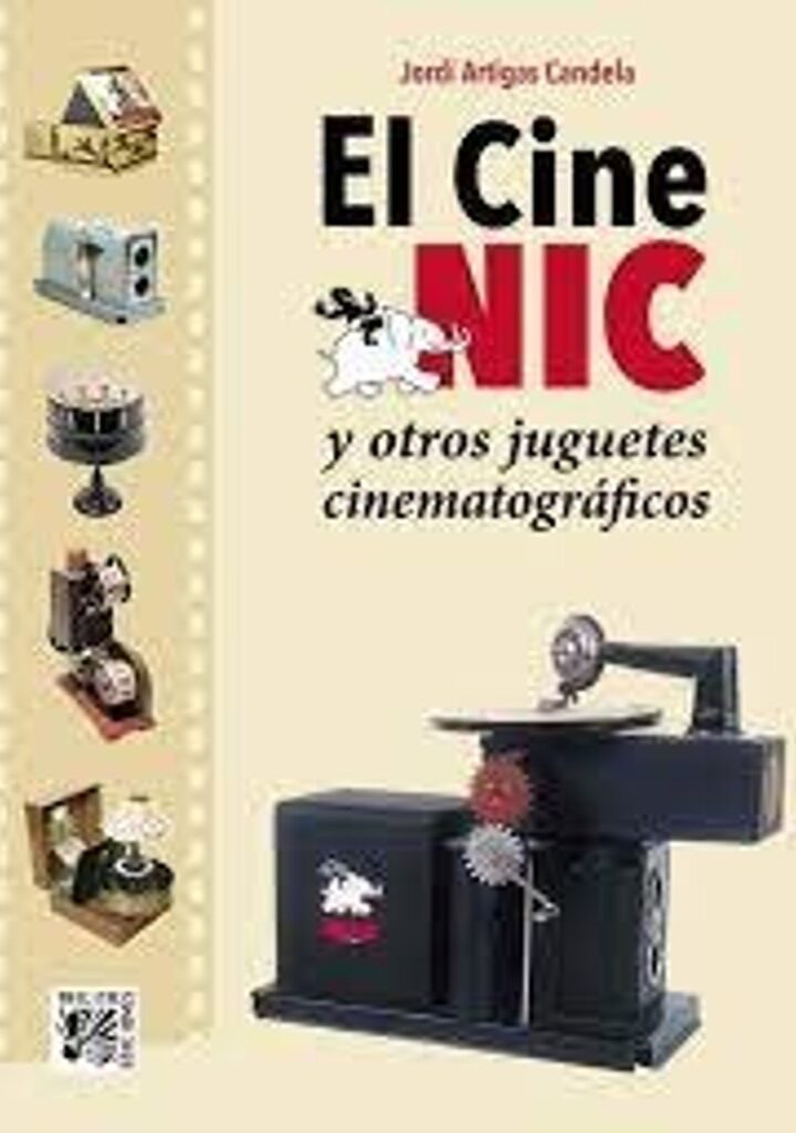 Cine Nic y Otros Juguetes Cinematográficos el – Trilita Ediciones Continuara Comics