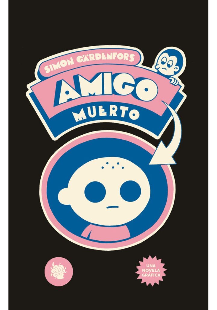 Amigo Muerto – Liana Editorial