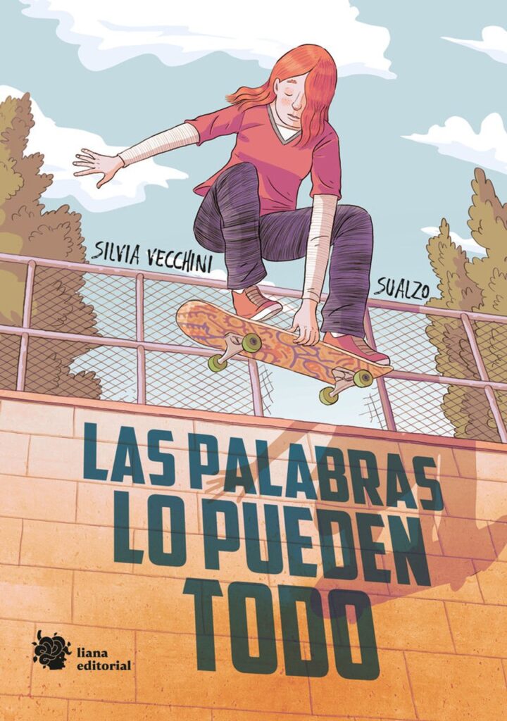 Las palabras lo pueden todo – Liana Editorial