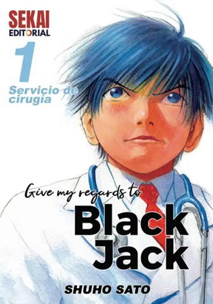 Give my regards to Black Jack 01 – Sekai Editorial