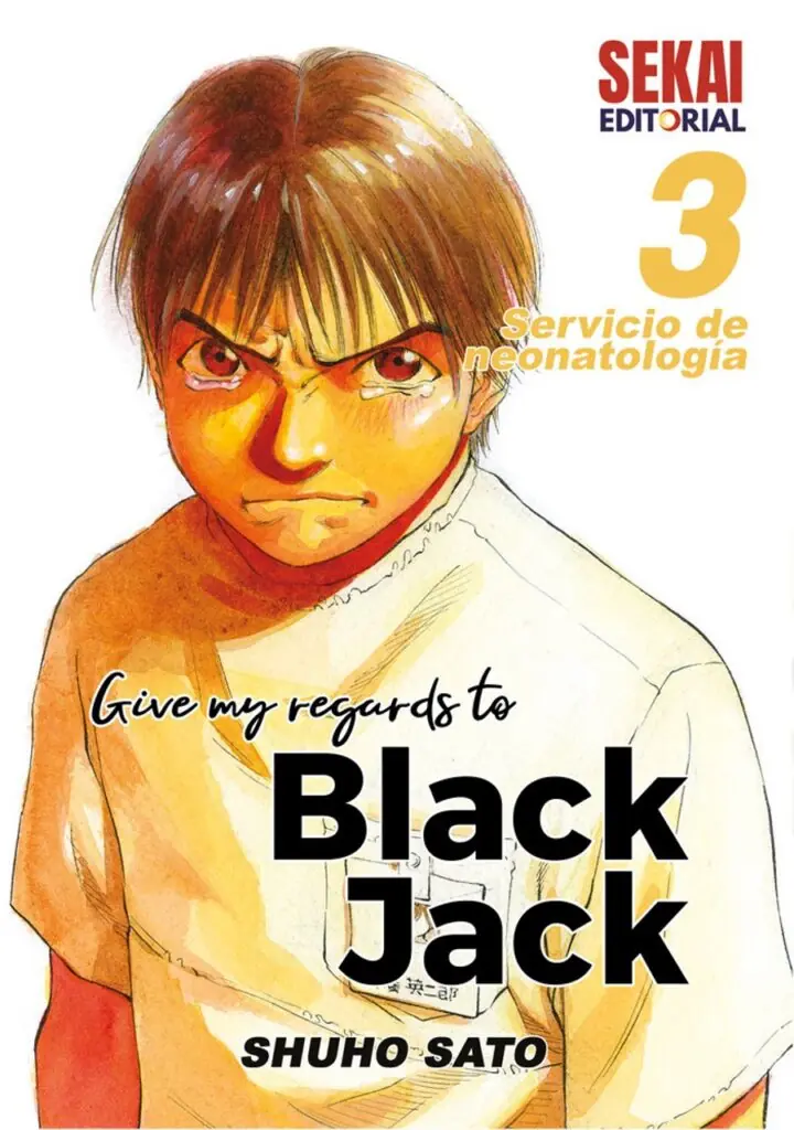 GIVE MY REGARDS TO BLACK JACK 3 Servicio de neonatología – Sekai Editorial