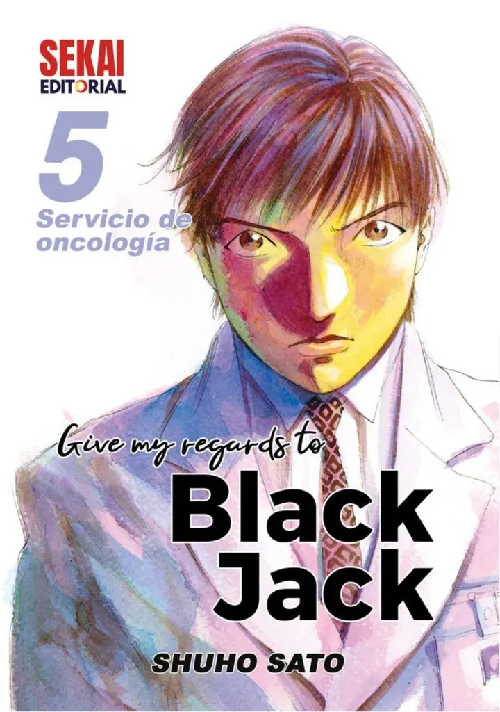 Give my regards to Black Jack 05 – Sekai Editorial
