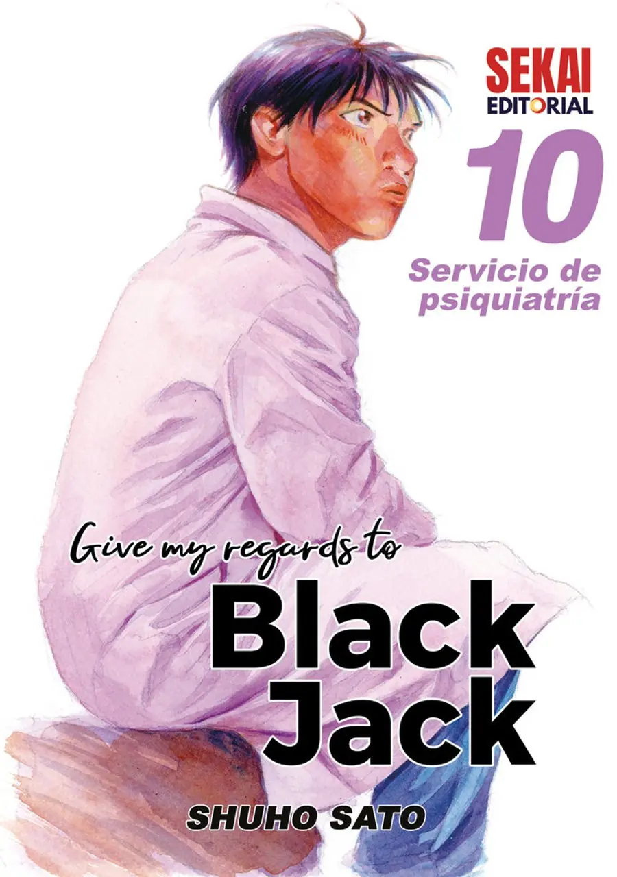 Give My Regards To Black Jack 10 – Sekai Editorial