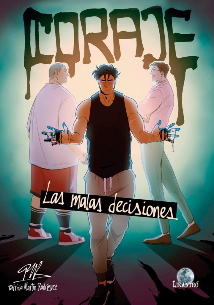 Coraje. Las malas decisiones – Editorial Drakul