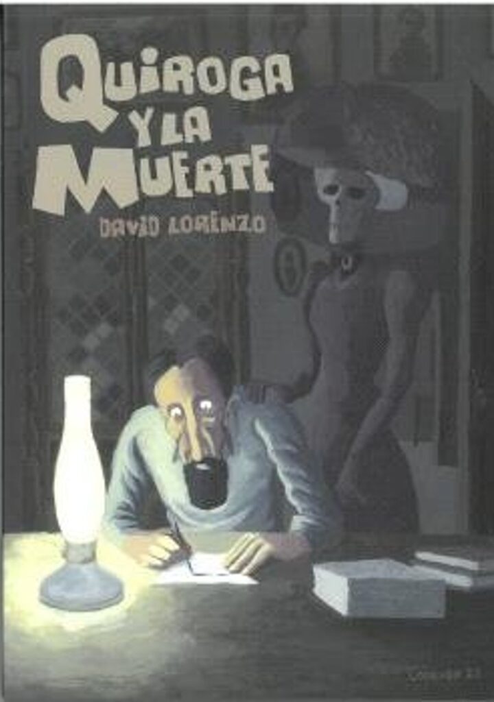 Quiroga y la Muerte – Desfiladero Ediciones