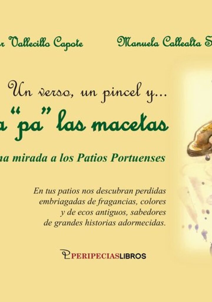 Un Verso, un Pincel y... Agüita Pa las Macetas – PeripeciasLibros