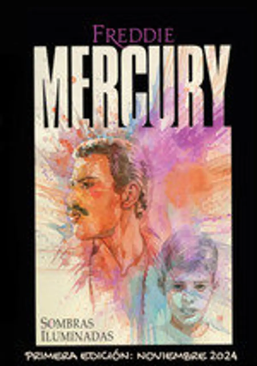 Freddie Mercury. Sombras iluminadas – Editorial Palabras de Agua
