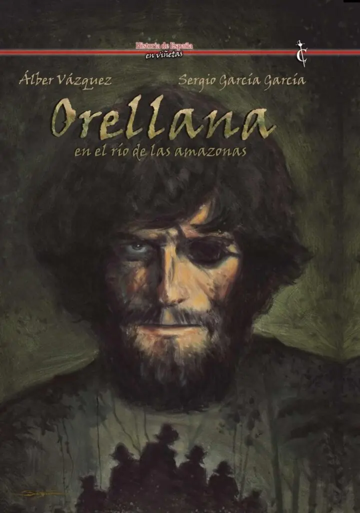 Orellana en el río de las amazonas – Cascaborra Ediciones