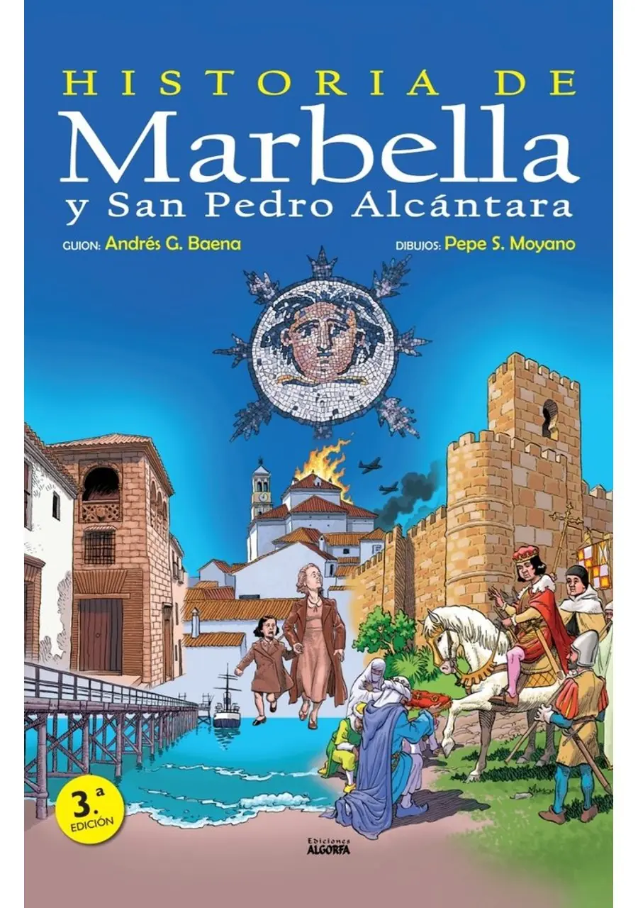 Historia de Marbella y San Pedro de Alcántara en Cómic – Ediciones Algorfa