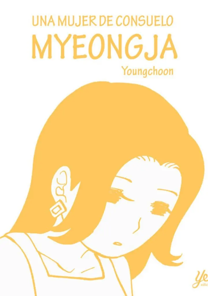 Una Mujer de Consuelo. Myeongja – Yeray Ediciones