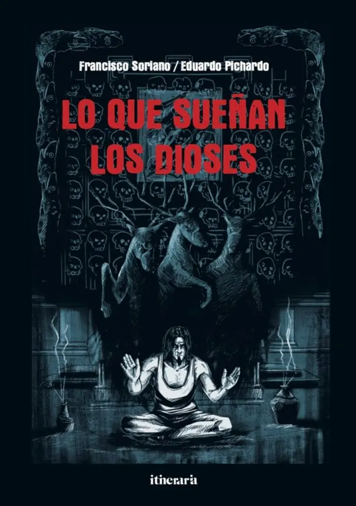 Lo que sueñan los dioses – Itineraria Editorial