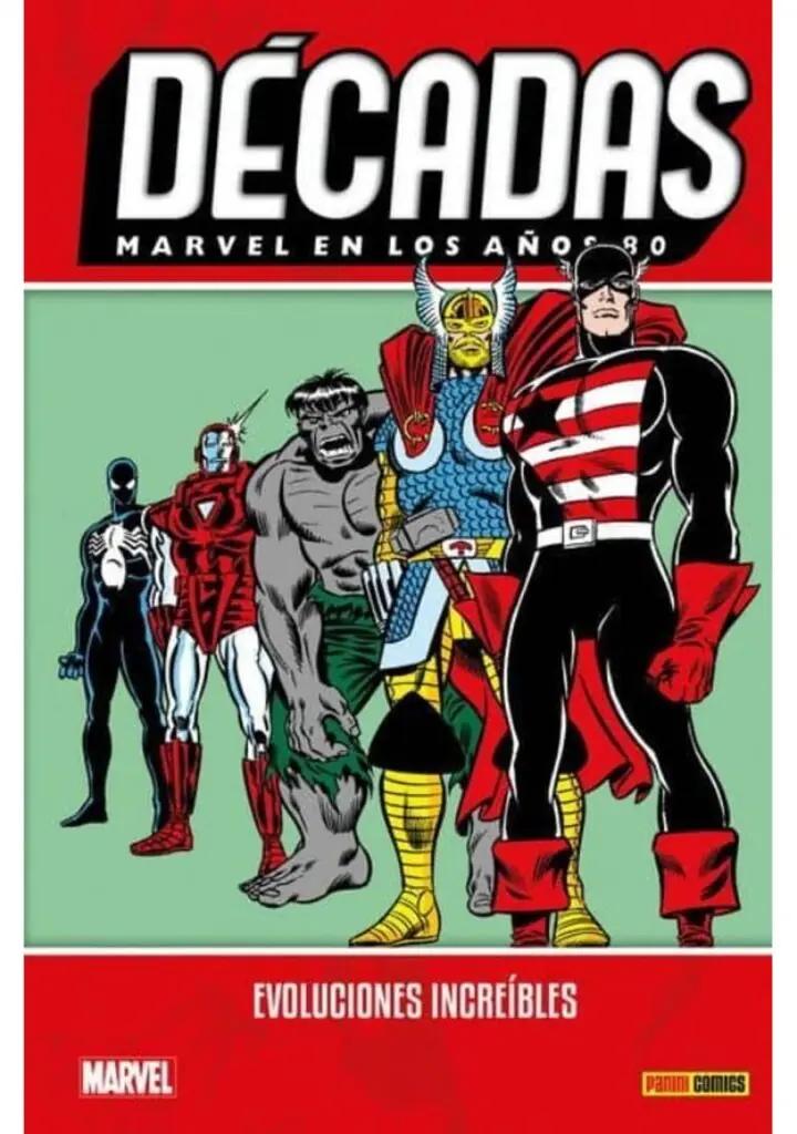 Décadas Marvel en los Años 80 Evoluciones Increíbles – Panini España