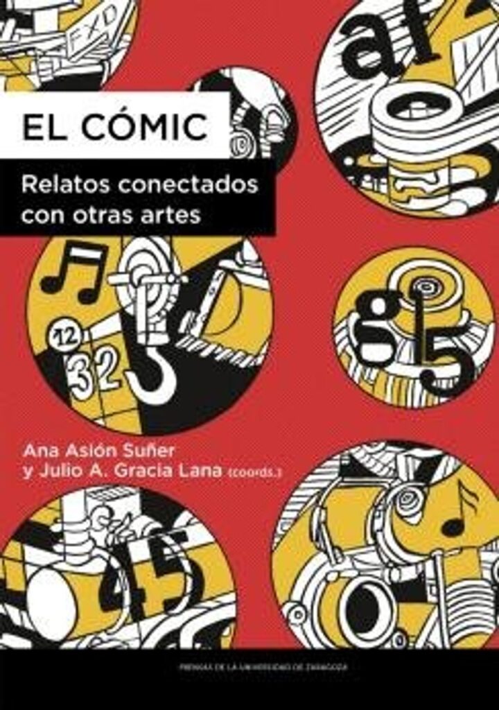 El Cómic. Relatos Conectados con Otras Artes – Prensas de la Universidad de Zaragoza
