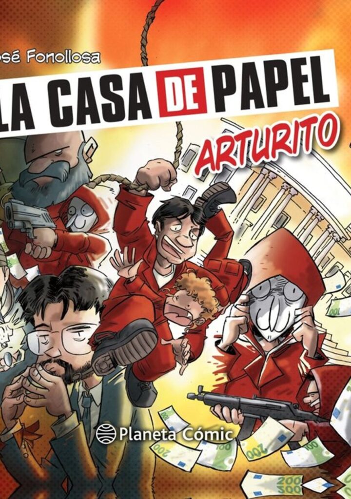 La casa de papel: Arturito – Planeta España