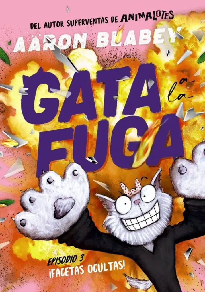 Gata a la Fuga. Episodio 3: ¡Facetas Ocultas! – Anaya Infantil Y Juvenil