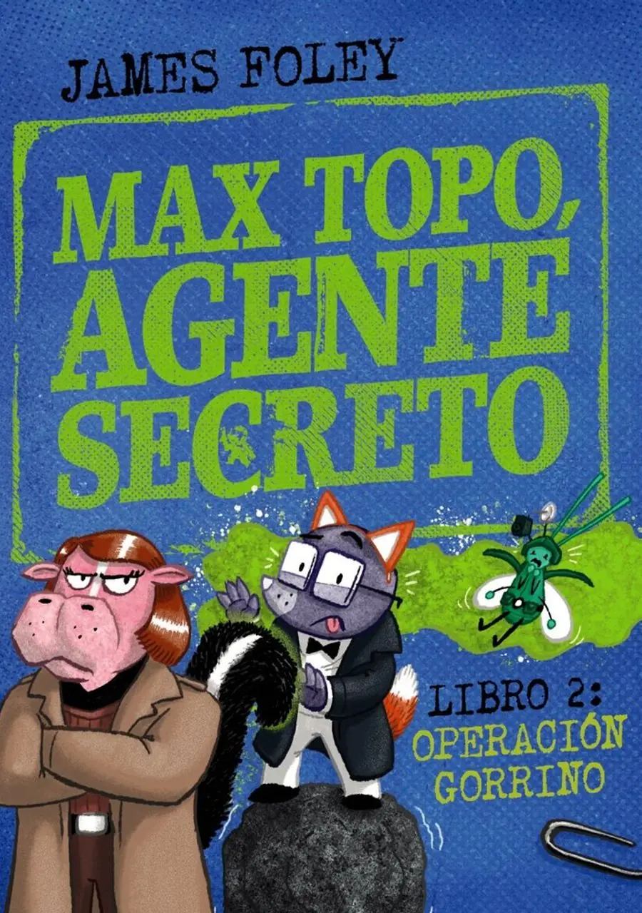 Max Topo, Agente Secreto 2: Operación Gorrino – Anaya Infantil Y Juvenil