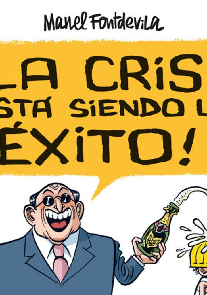 La Crisis Está Siendo un Éxito! – Astiberri