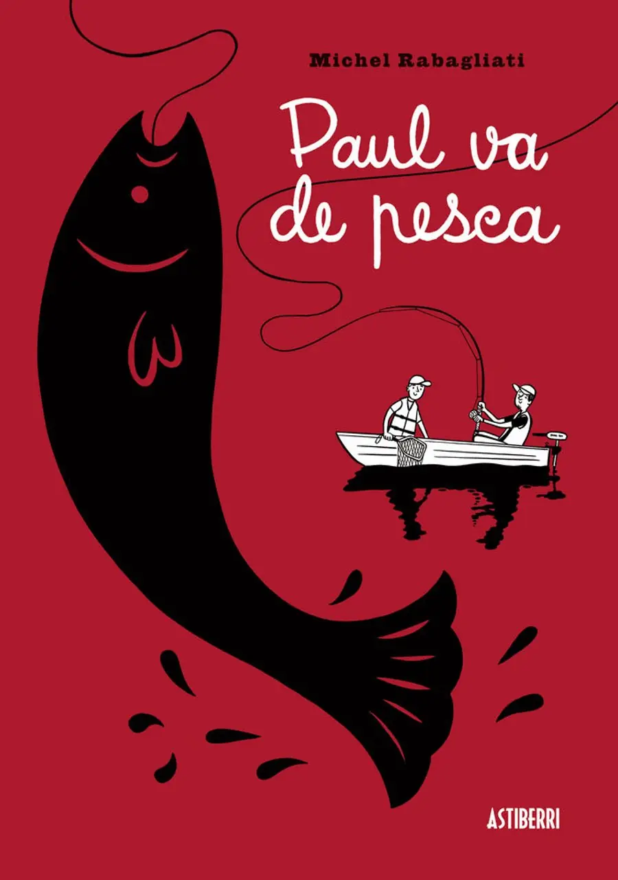 Paul va de pesca – Astiberri