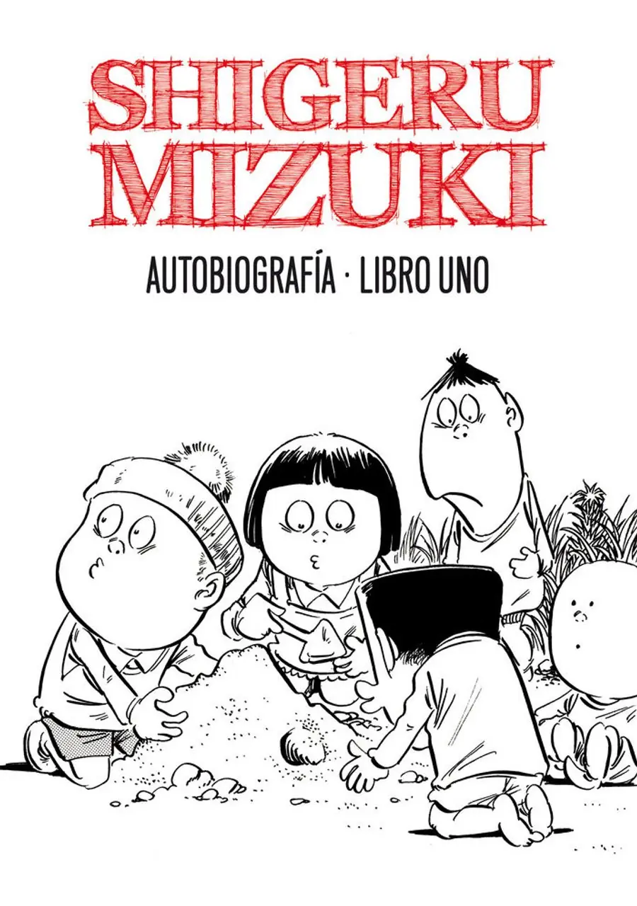 Shigeru Mizuki. Autobiografía. Libro uno – Astiberri