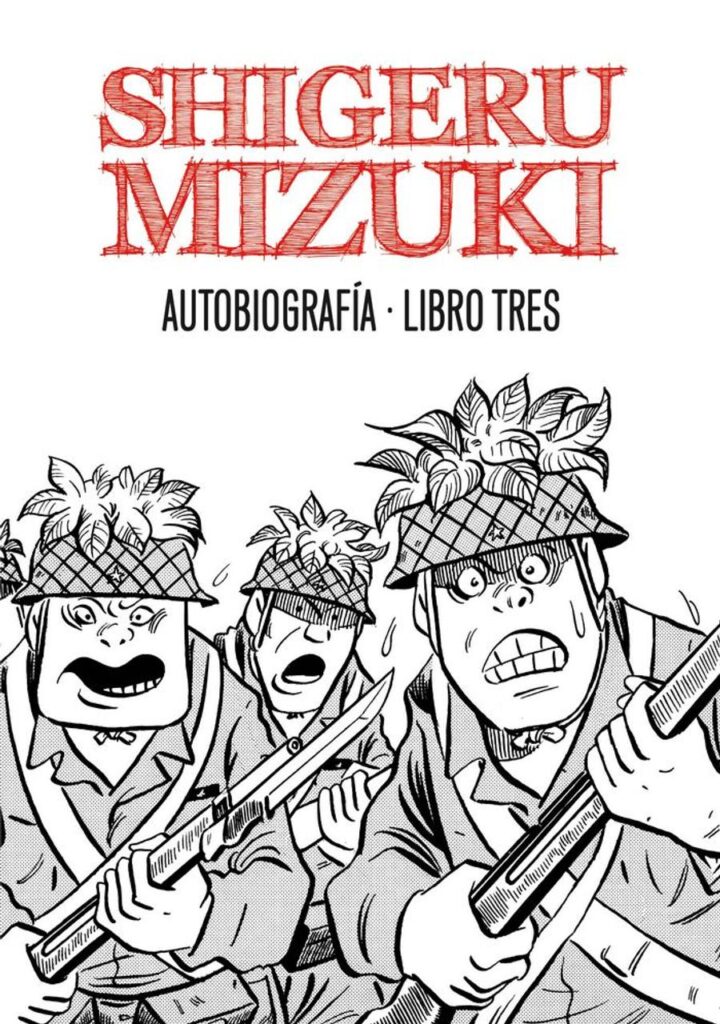 Shigeru Mizuki. Autobiografía. Libro tres – Astiberri