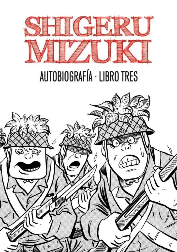 Shigeru Mizuki. Autobiografía. Libro tres – Astiberri