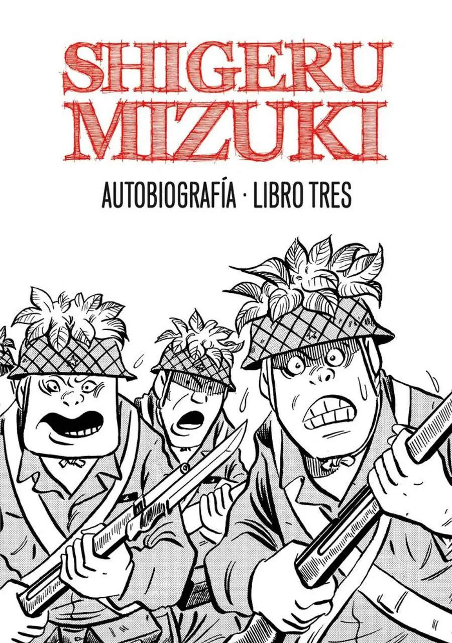 Shigeru Mizuki. Autobiografía. Libro tres – Astiberri