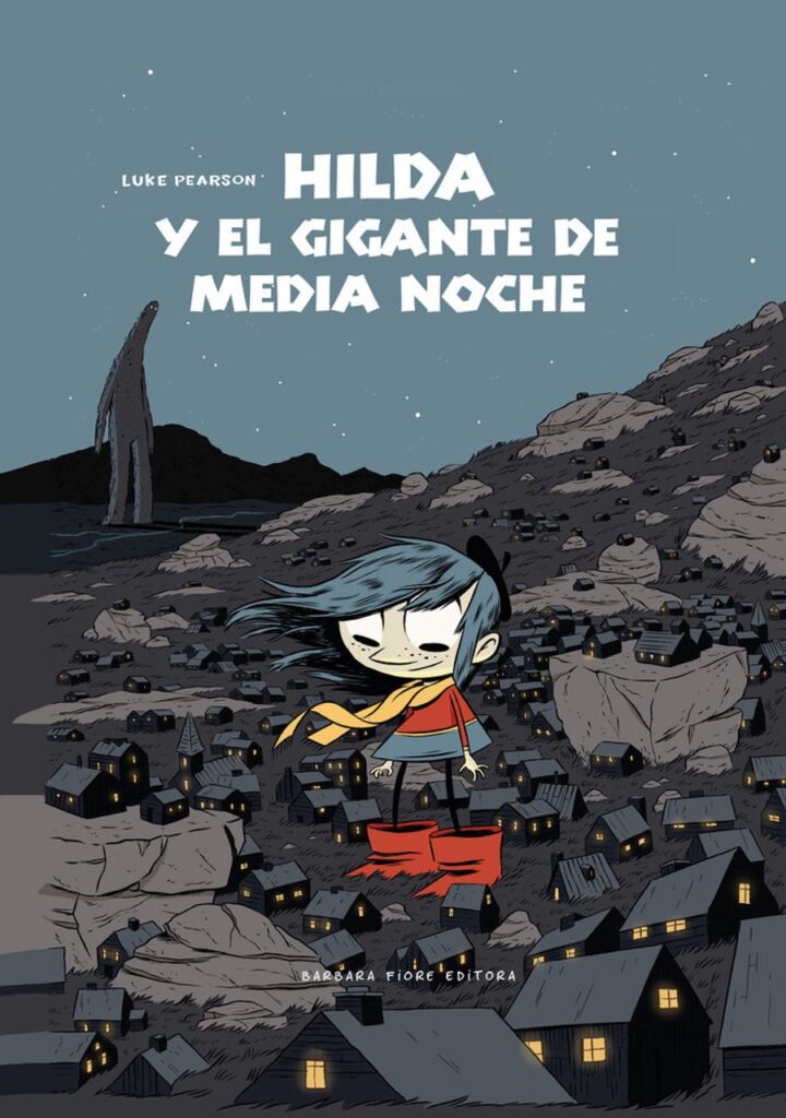 Hilda y el gigante de medianoche – Barbara Fiore Editora