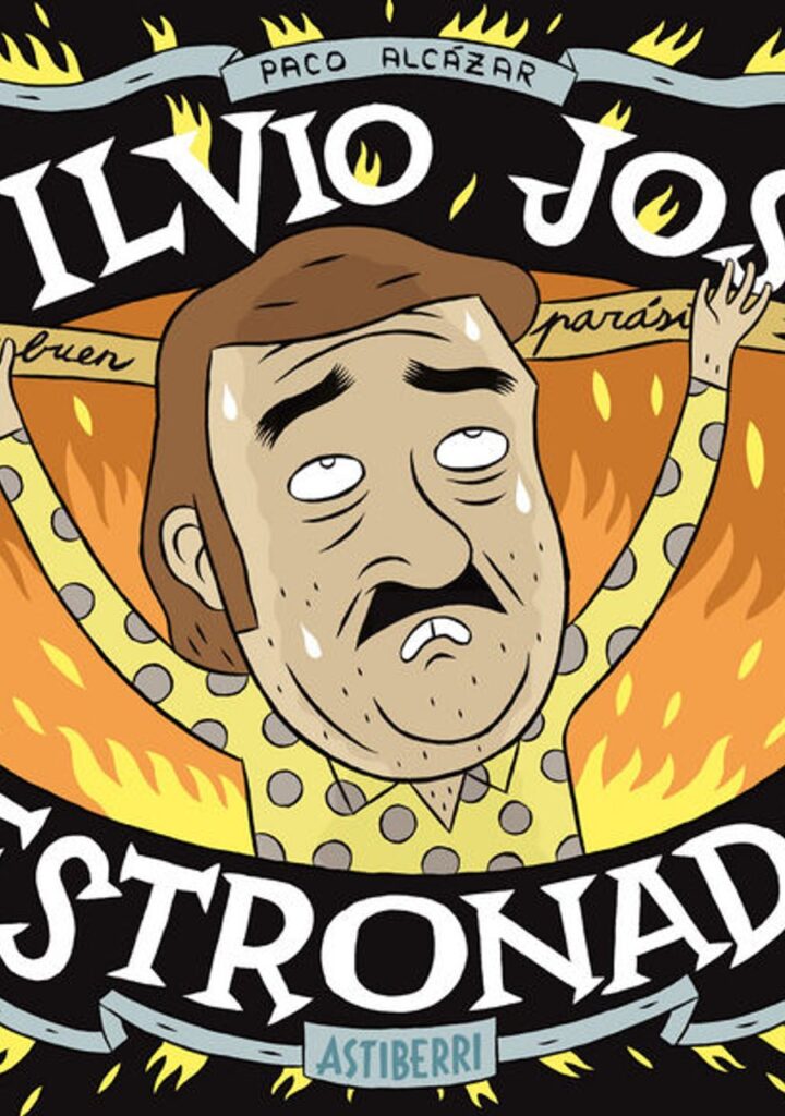 Silvio José, Destronado – Astiberri