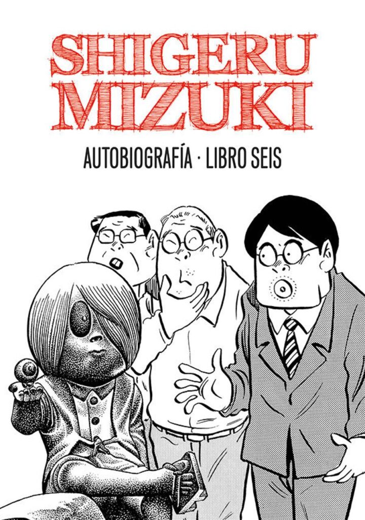 Shigeru Mizuki. Autobiografía. Libro seis – Astiberri