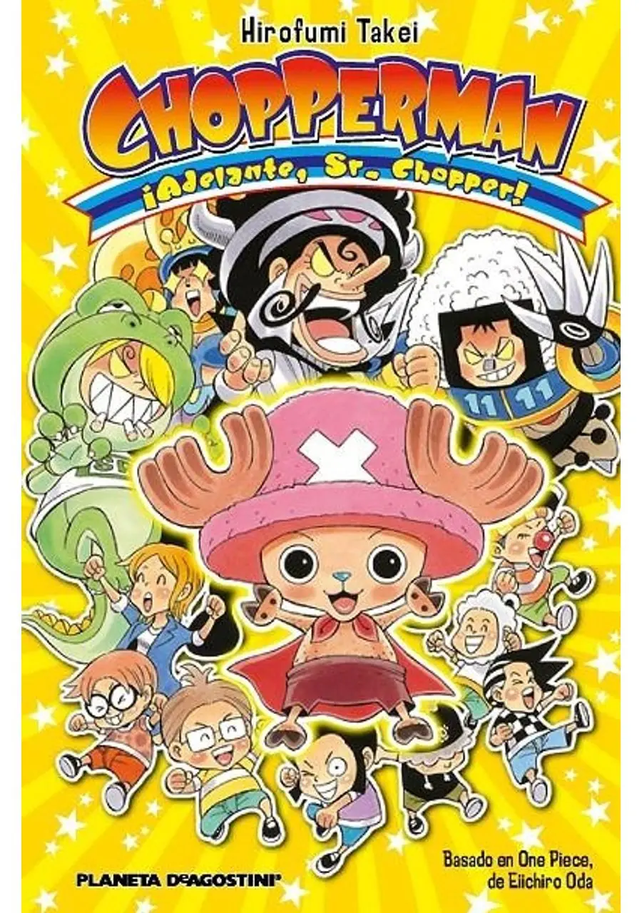 Chopperman ¡ Adelante, Sr. Chopper ! – Planeta España