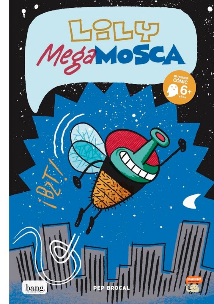 Lily Mega Mosca – Bang Ediciones