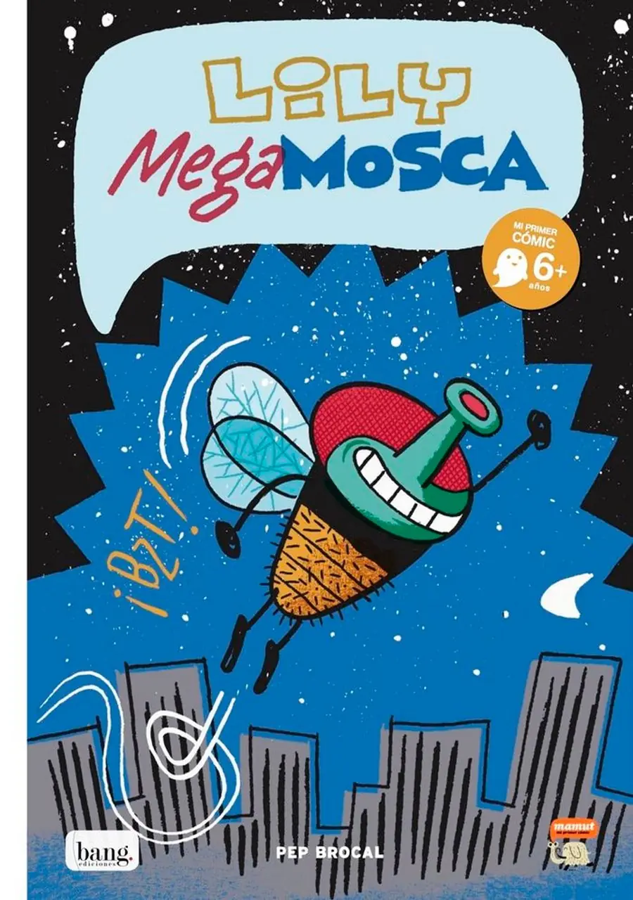 Lily Mega Mosca – Bang Ediciones