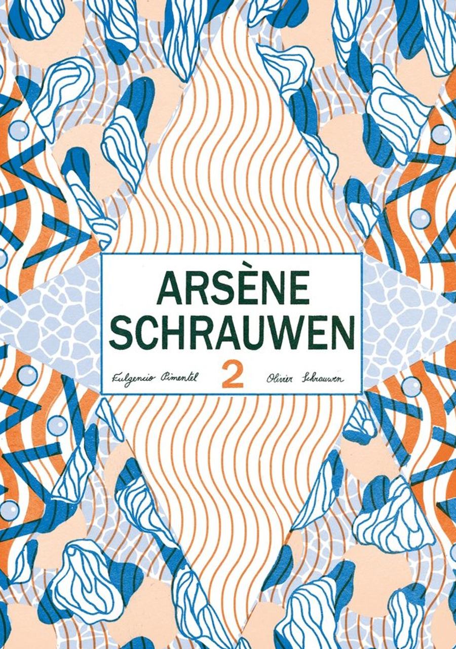 Arsène Schrauwen 02 – Fulgencio Pimentel