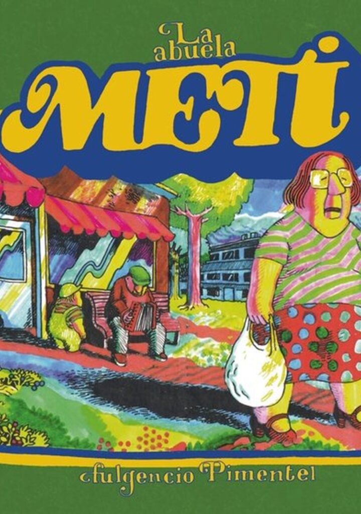 La abuela Meti – Fulgencio Pimentel