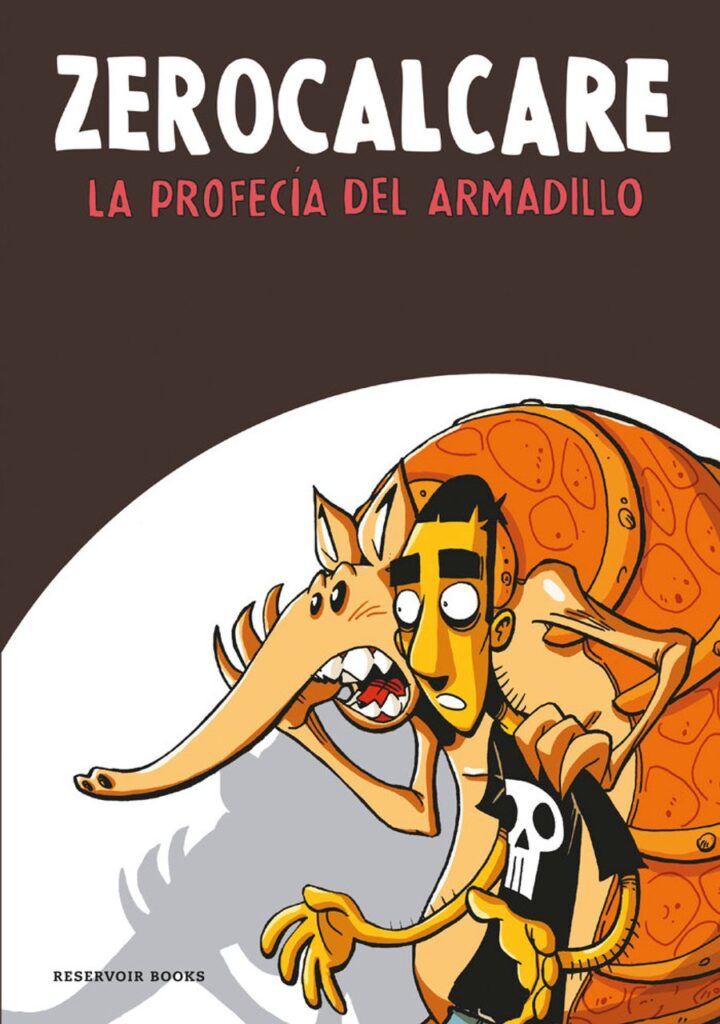 La profecía del armadillo – Reservoir Books