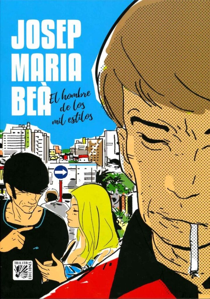 Josep María Bea el Hombre de los Mil Estilos – Trilita Ediciones