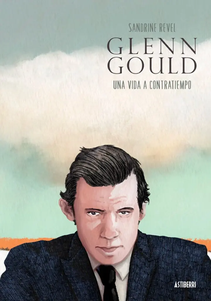 Glenn Gould. Una vida a contratiempo – Astiberri