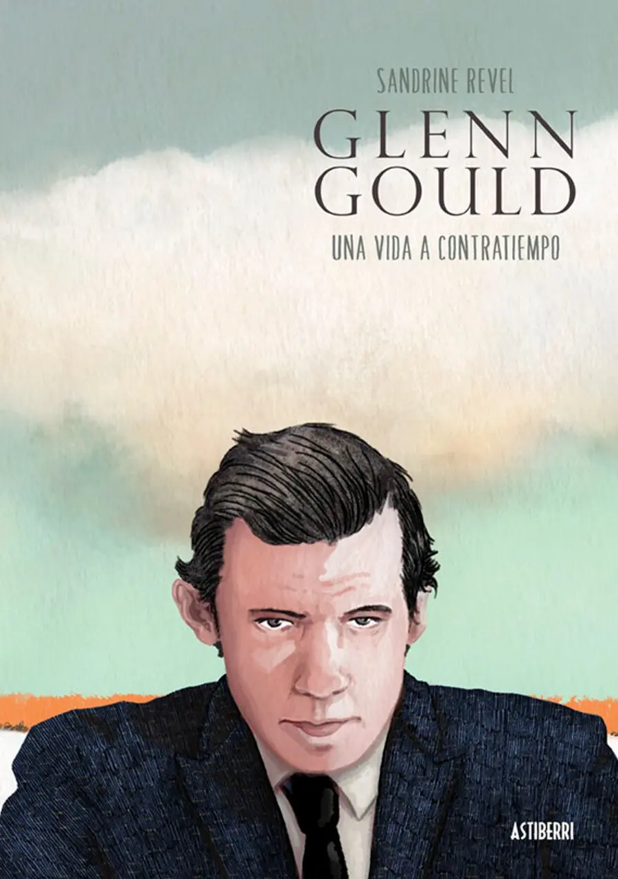 Glenn Gould. Una vida a contratiempo – Astiberri