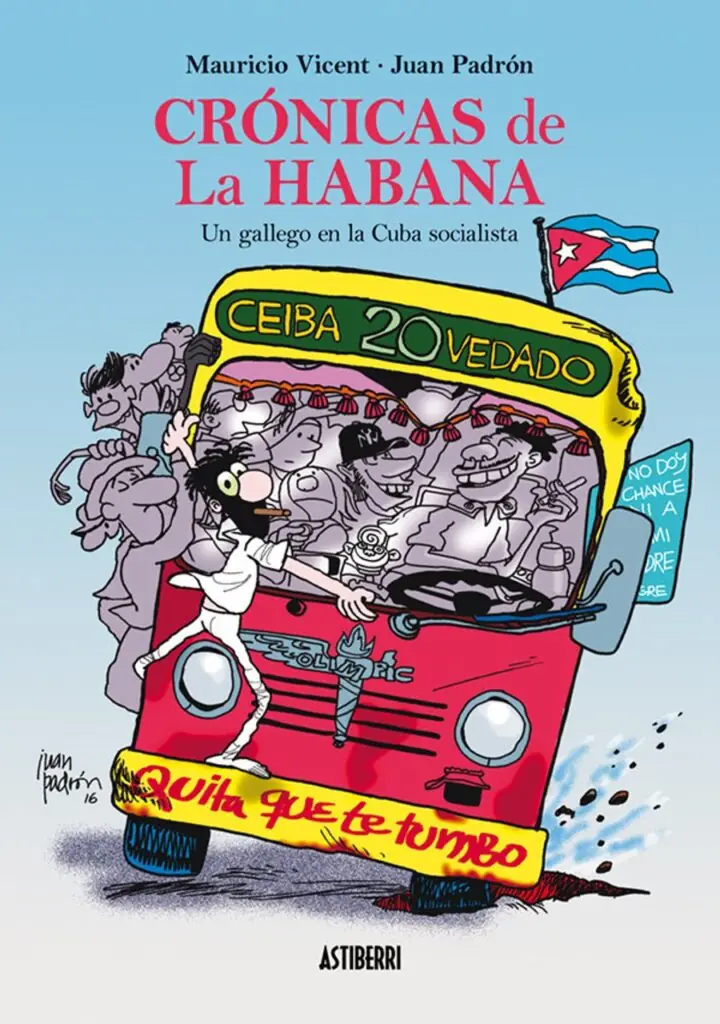 Crónicas de La Habana. Un gallego en la Cuba socialista – Astiberri