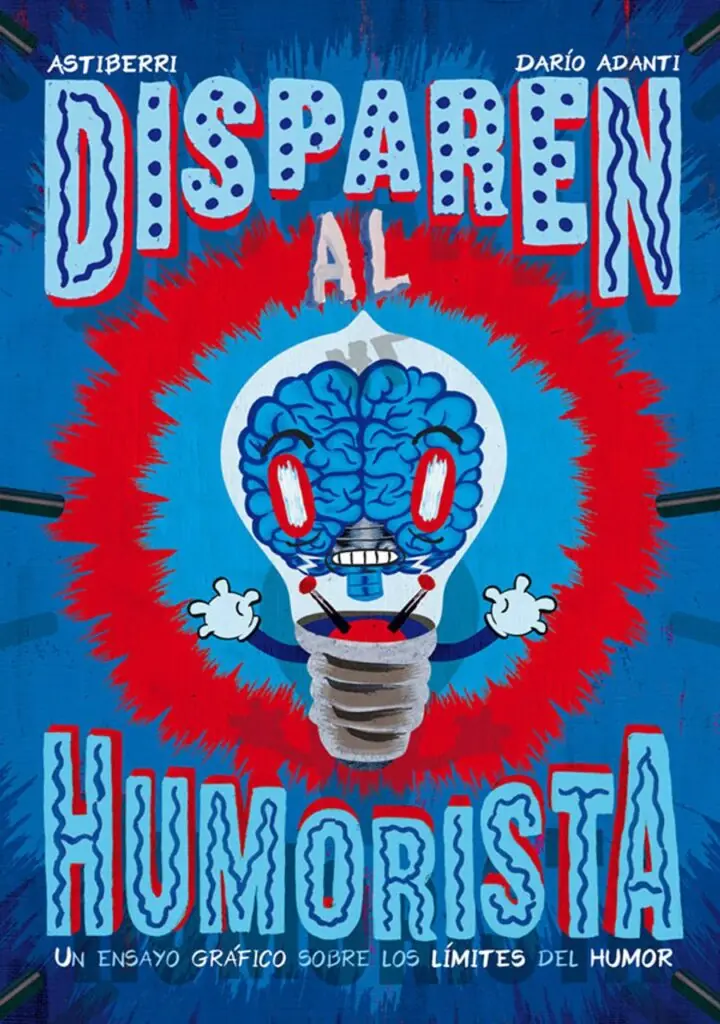 Disparen al humorista – Astiberri