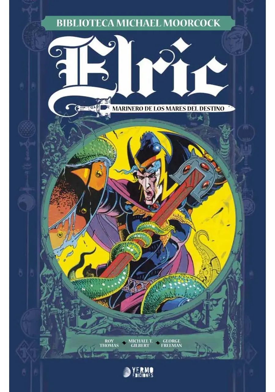 Elric, Marinero de los Mares del Destino – Yermo Ediciones