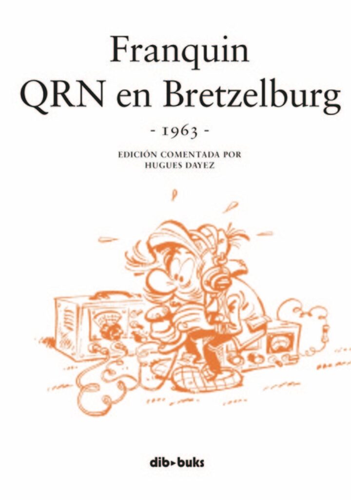 Franquin. QRN en Bretzelburg – Dibbuks