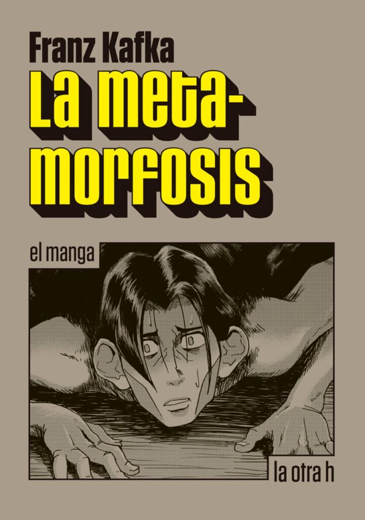 La metamorfosis – La Otra H