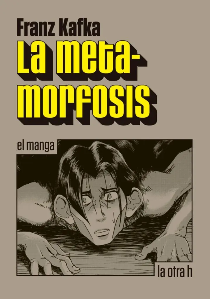 La metamorfosis – La Otra H