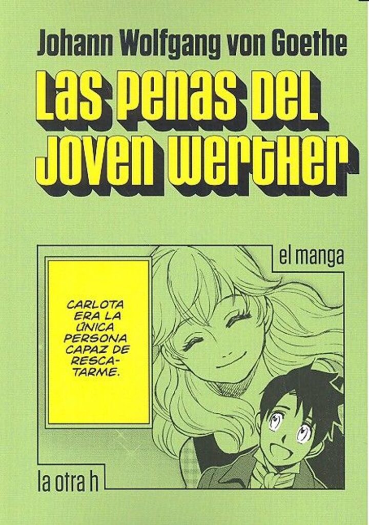 Las penas del joven Werther – La Otra H