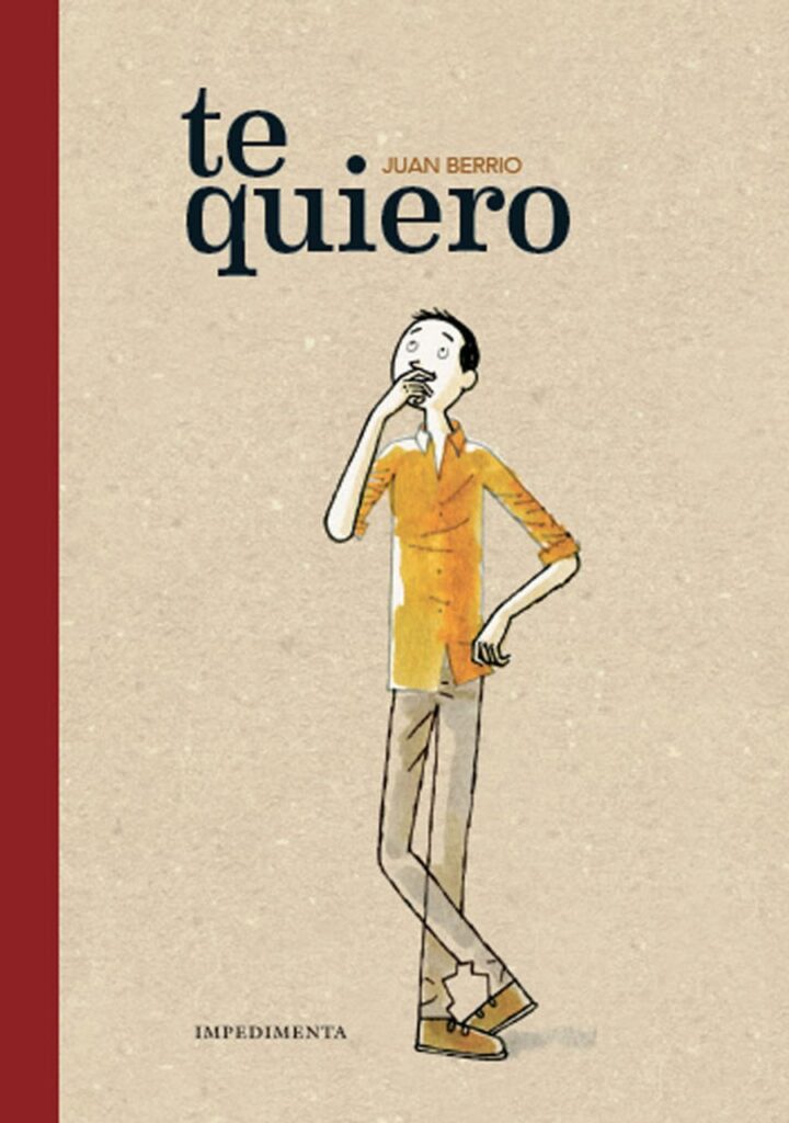 Te Quiero – Impedimenta