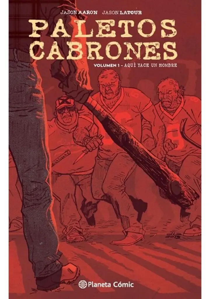 Paletos Cabrones 01 (Aquí Yace un Hombre) – Planeta España